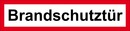 9225-13050-030 - Brandschutzschild "Brandschutztür"